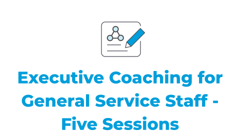 Executive Coaching for General Service Staff - Five Sessions