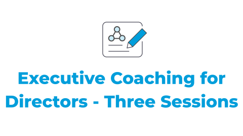 Executive Coaching for Directors - Three Sessions
