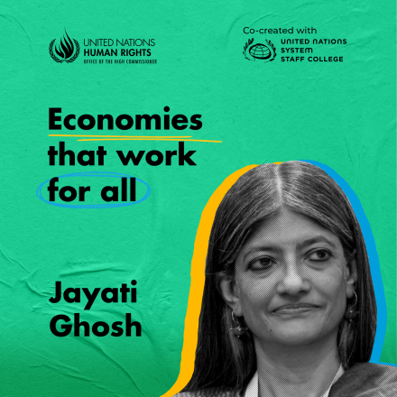 Jayati Ghosh - economies that work work- for all - podcast